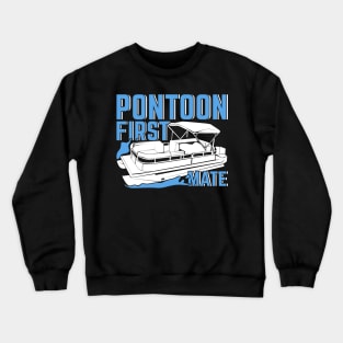 Pontoon First Mate Gift Crewneck Sweatshirt